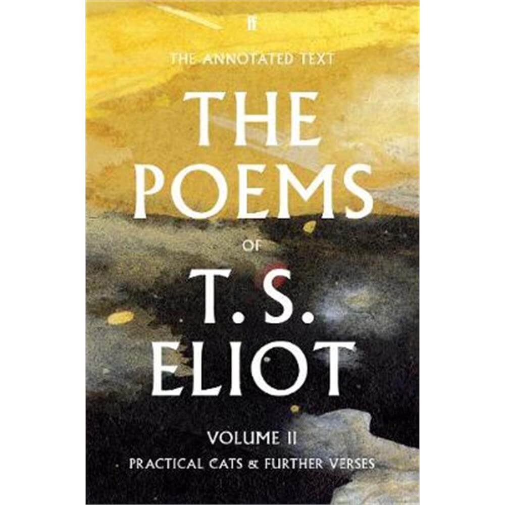 The Poems of T. S. Eliot Volume II (Paperback)